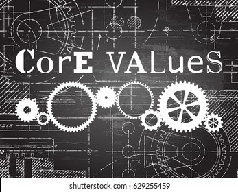 Core values sign and gear wheels technical drawing on blackboard background
