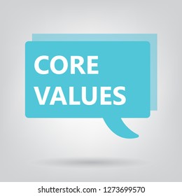 core values written on a speech bubble- vector illustration