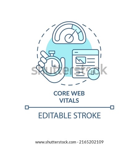 Core web vitals turquoise concept icon. Set of standards. Search engine optimization abstract idea thin line illustration. Isolated outline drawing. Editable stroke. Arial, Myriad Pro-Bold fonts used
