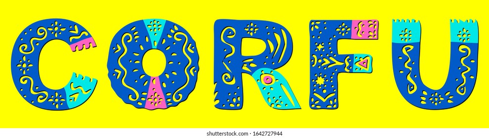 Corfu. Cute bright multicolored isolated inscription. Letters ornament doodle. Corfu – Greek island. For web, booklet, poster, banner, flyer, cards and prints on clothing, greek t-shirts. Stock vector