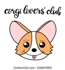 Corgi dog breed lettering vector illustration. Cute puppy in flat cartoon style with modern calligraphy quote. Friendly pet fabric print, poster, banner, card design. EPS10