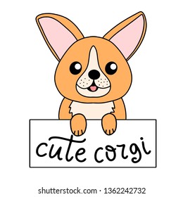 Corgi dog breed lettering vector illustration. Cute puppy in flat cartoon style with modern calligraphy quote. Friendly pet fabric print, poster, banner, card design. EPS10