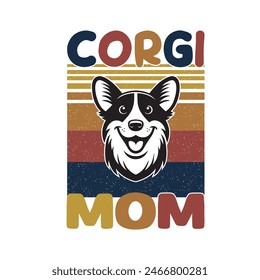 Corgi Dog Mom T-shirt Design Vector