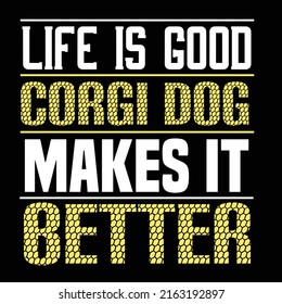 Corgi dog typography and t shirt design