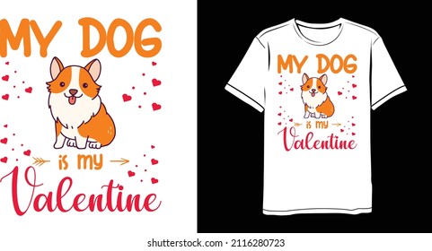 Corgi Is My Valentines Saying Valentines Day T-shirt Design