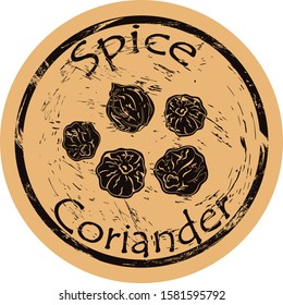 Coriander spice view icon vector round shabby emblem design, old retro style. Coriander seeds spicy ingredient logo mail stamp on craft paper. Cooking ingredient vintage grunge sign.