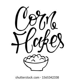 Corn flakes vector. Lettering illustration.