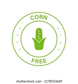 Corn Free Green Circle Stamp. Free Fructose Corn Syrup Icon. No Maize Allergy Ingredient Label. No Contain Maize Symbol. Not Corn Starch Allergen Logo. Isolated Vector Illustration.