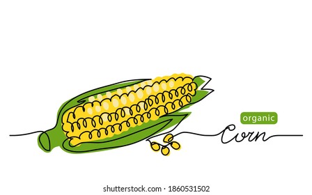 Corn vector illustration, background. One line drawing art illustration with lettering organic corn.