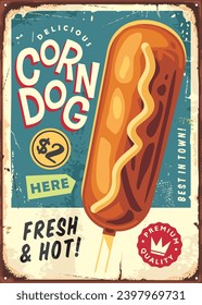 Corndog retro sign advertisement with delicious snack. Corn dog on a stick vintage food vector poster. Fast food menu ad illustration.