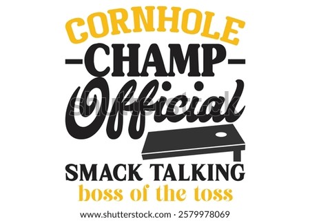  Cornhole Champ Official Smack Talking Boss Of The Toss
