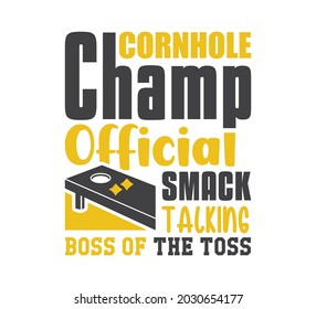 Cornhole Printable Vector, Cornhole T-shirt Design, Cornhole Clipart, Cornhole Champ Official Smack Talking Boss Of The Toss
