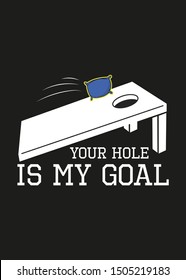 cornhole table sack your hole is my goal sport