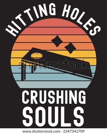 Cornhole vintage sunset graphic, cornhole board and bean bags with funny saying Hitting Holes Crushing Souls