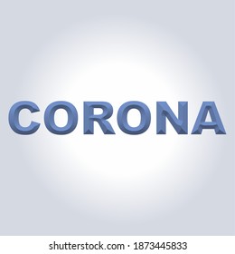Slogan de tipografía en 3D de CORONA para la impresión de camisetas, ilustración de diseño gráfico vectorial sobre fondo blanco.