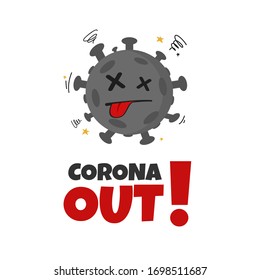 Corona out Vector Illustration. Fight the Virus. We Will Defeat Corona - EPS 10 Vector