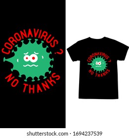 Corona Virus?No Thanks-Corona Virus T-shirt Vector.