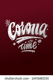 Corona time vector lettering covid-19 coronavirus