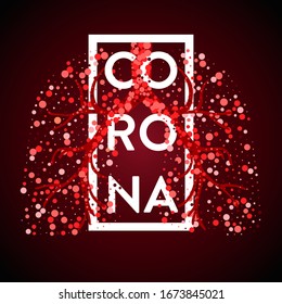 Corona virus 2019-nCov novel medical poster of lungs infected by covid-19. Respiratory system disease. Health care and medical concept. Vector illustration. 