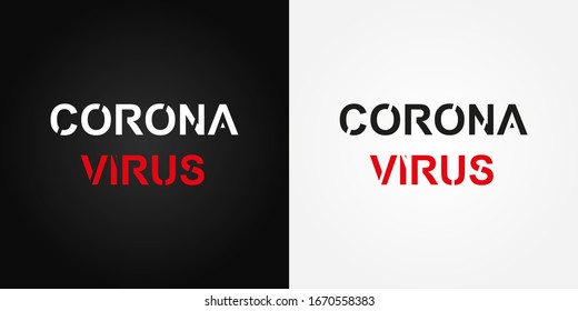 Corona Virus, (2019-nCoV). Corona virus text on black and white background