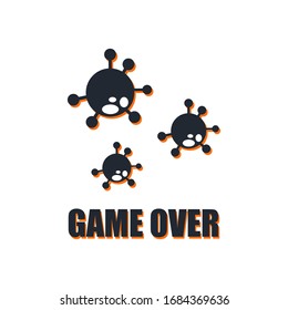 Corona Virus 2020. Game over. Coronavirus quarantine poster. Stop coronavirus outbreak concept. Coronovirus epidemic protective equipment. Preventive measures. Vector illustration.