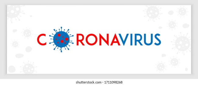 Corona Virus 2020 Headline. Banner for Covid-19 virus disease, virus infections prevention methods infographics. Infographic, Logo, symbol & how to prevent. Vector Illustration