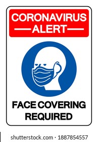 Corona virus Alert Face Covering Required Symbol Sign,Vector Illustration, Isolated On White Background Label. EPS10