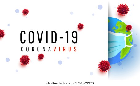Corona virus attack concept. Globe in a protective medical mask with text on a white background. Coveid 19 virus attack to the whole world