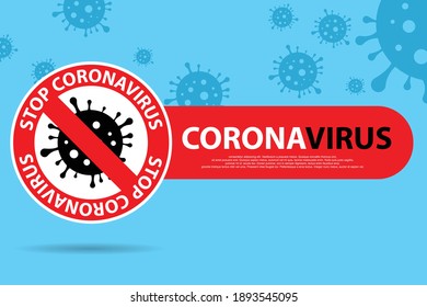 Corona Virus banner , poster template. 2019-nCoV. Coronavirus in Global Spread, and Concept of Stopping Corona Virus. Illustrator