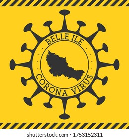 Corona virus in Belle Ile sign. Round badge with shape of virus and Belle Ile map. Yellow island epidemy lock down stamp. Vector illustration.