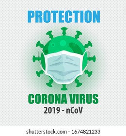 Corona virus in China. Novel corona virus 2019-nCoV, a virus with a white medical face mask. The concept of corona virus quarantine. Observe safety measures in public places. EPS10