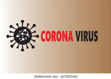 Corona Virus Concept; Flu virus and Corona Virus text on brown gradient background with large copy space.