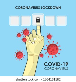 Corona virus COVID 19 Lock down action concept. Finger press the lock down button. Realistic hand with virus.