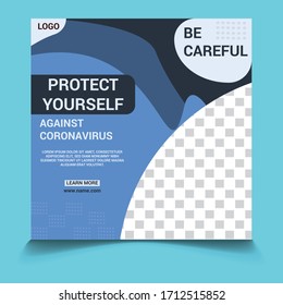 Corona virus or covid-19 campaign poster for social media post.Virus warning social media square post.