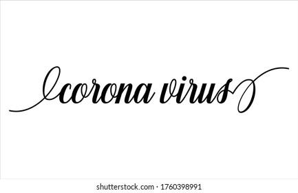 corona virus Creative Cursive Typographic Text on White Background