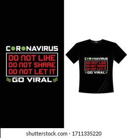 Corona Virus Do not like do not share do not let it go virul-Corona virus T shirt design vector