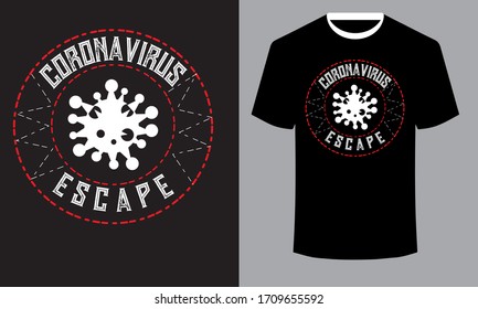 Corona virus Escape- Corona Typography T Shirt Design.Text Art .Print Ready
