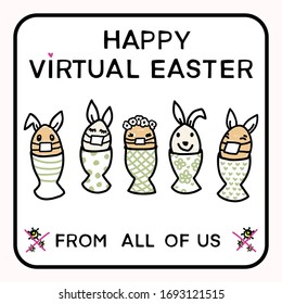 Corona Virus Happy Easter Bunny Egg Social Media Message. Quarantine Virtual Business Clipart Banner. Stay Positive Covid 19 Infographic. Pandemic Customer Support Message. Uplifting Together Concept