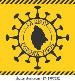 Corona virus in La Digue sign. Round badge with shape of virus and La Digue map. Yellow island epidemy lock down stamp. Vector illustration.