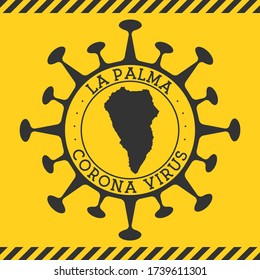 Corona virus in La Palma sign. Round badge with shape of virus and La Palma map. Yellow island epidemy lock down stamp. Vector illustration.