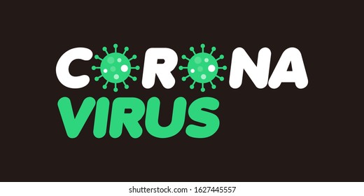 Corona Virus Lettering Design Template Vector, Illustration of Corona Virus