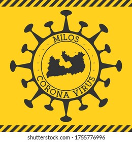 Corona virus in Milos sign. Round badge with shape of virus and Milos map. Yellow island epidemy lock down stamp. Vector illustration.