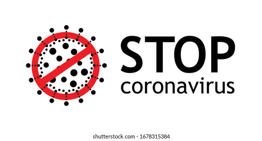 Corona virus with red stop sign and Concept of stopping coronavirus. Pandemic and corona virus outbreaks. Illustration on the theme of covid 19. Minimalistic vector graphics.