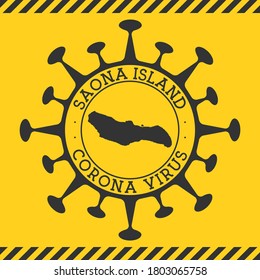 Corona virus in Saona Island sign. Round badge with shape of virus and Saona map. Yellow island epidemic lockdown stamp. Vector illustration.