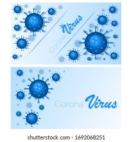 Corona Virus. Set. Background, poster, frame. Covid-19. Wuhan. Infection. Vector illustration for science and medical use, informing, prevention and spread of viral infections.
