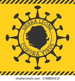 Corona virus in Sierra Leone sign. Round badge with shape of virus and Sierra Leone map. Yellow country epidemy lock down stamp. Vector illustration.