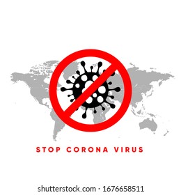 Corona virus sign with Red Prohibit Sign. No Infection and Stop Corona virus Concepts.