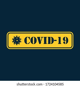 Corona virus sign,symbol vector. Covid-19 attention, caution and alert sign boards. Lockdown, Self isolation, prevention signs