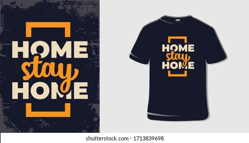 Diseño de camisetas de virus Corona.  Vector de diseño de afiches de citas de enfermedades del virus Corona.  Tipografía de Home Stay Home.