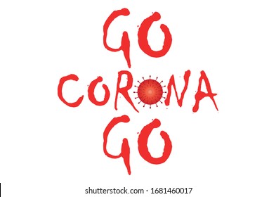 Corona Virus Text isolated on White background, Warning Banner Illustration of Go Corona Go